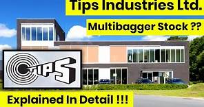 Tips Industries Ltd. || Multibagger Stock ?? || Explained In Detail !!