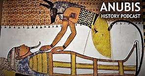 The ENTIRE Story of Anubis - Mummification God Explained | History Podcast