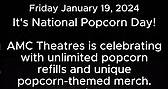 Unlimited popcorn refills TODAY! National Popcorn Day at AMC 🍿