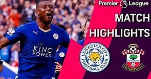 Leicester City v. Southampton | PREMIER LEAGUE MATCH HIGHLIGHTS | NBC Sports