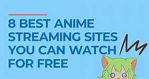 8 Best Anime Streaming Sites to Watch for Free 👸 | MOVAVI HELPS
