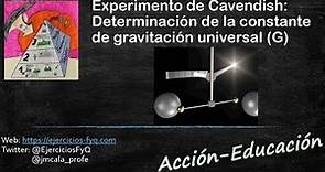 Experimento Cavendish: determinación de la constante universal G
