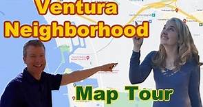 Get To Know Ventura: The Ultimate Neighborhood Guide And Map Tour