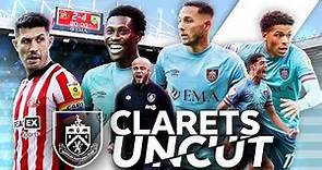 Clarets Make Incredible Comeback! | 🎥 CLARETS UNCUT | Sunderland 2-4 Burnley