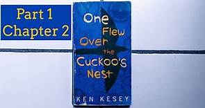 One Flew Over The Cuckoos Nest by Ken Kesey Part 1 chapter 2 - Audiobook