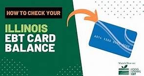 How to Check Illinois EBT Card Balance