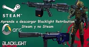 Blacklight Retribution Tutorial #2 "Como Descargar BLR Steam y No Steam" // 2015 en español para PC