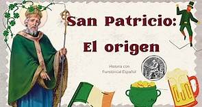 San Patricio: El Origen Histórico