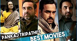 Top 10 Best Pankaj Tripathi Bollywood Movies & Web Series (Part-1) | IMDB | Netflix | Prime Video