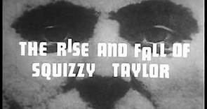 The Rise and Fall of Squizzy Taylor (Screener)