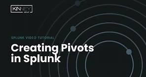 Splunk 101: Creating Pivots