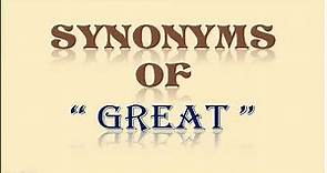 Synonyms of GREAT | Synonyms of AMAZING