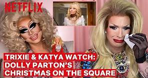 Drag Queens Trixie Mattel & Katya React to Dolly Parton's Christmas on the Square | I Like to Watch