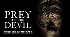 Prey for the Devil (2022) - Tráiler Subtitulado en Español