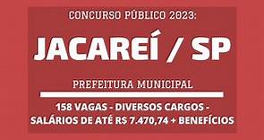 Com 158 vagas é Aberto Novo Concurso da Prefeitura de Jacareí / SP - 2023: Diversos Cargos