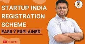 Startup India Registration Scheme: Easily Explained