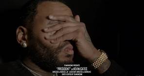Kevin Gates - President [Official Music Video]