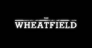 Trailer for The Wheatfield