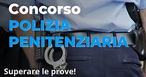 CONCORSO Polizia Penitenziaria | Come prepararsi per le prove? #mentalprogram