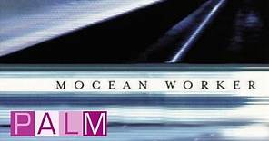 Mocean Worker: Detonator | Official Music Video