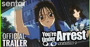 You're Under Arrest Official Trailer