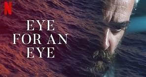 Eye for an Eye (2019) HD Trailer