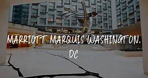 Marriott Marquis Washington, DC Review - Washington , United States 855729