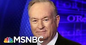 New Questions About The Fate Of Bill O'Reilly At Fox News | The Last Word | MSNBC