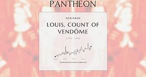 Louis, Count of Vendôme Biography - Count of Vendôme and Chartres