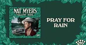 Nat Myers - "Pray For Rain" [Official Audio]