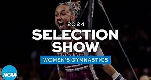 2024 NCAA women's gymnastics selection show