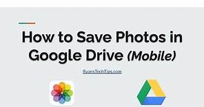 How to Share Photos to Google Drive (mobile)