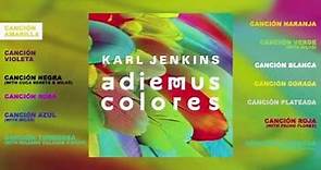 Karl Jenkins - Adiemus Colores (Album Sampler)