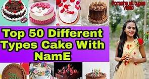Top 50 Different Types of Cake with names