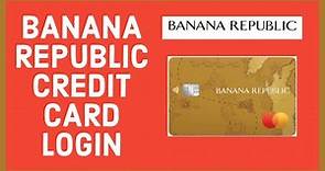 How To Login Banana Republic Credit Card Account 2022?
