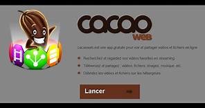 Tuto : Comment télécharger Cacaoweb Et comment l'utiliser