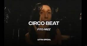 Fito Páez - Circo Beat (Lyric Video) | CantoYo