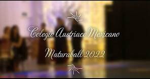 2022 Maturaball - Colegio Austriaco Mexicano