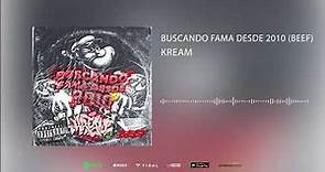 KREAM - BUSCANDO FAMA DESDE 2010