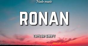 Taylor Swift - Ronan (Taylor's Version) (Lyrics)
