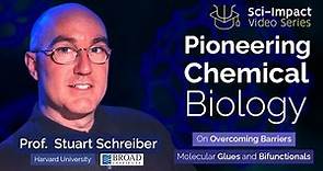 Prof. Stuart Schreiber (Harvard/Broad) – From Small Molecules to Life-Saving Cures | Sci-Impact