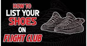 How To List Your Shoes On Flightclub!