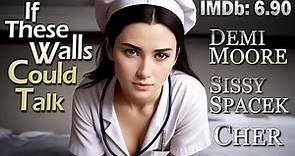 Drama "If These Walls Could Talk" Thriller, TV Movie, Demi Moore, Cher, full movie