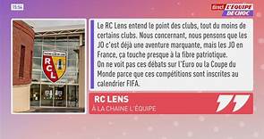 Bertrand Latour : « Le RC Lens va libérer ses joueurs qui disputeront les JO »