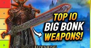 Top 10 BEST STRENGTH Weapons in Elden Ring (RANKED) Highest Dmg STR Weapons/Builds 1.10