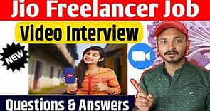 Jio Freelancer Job Video Interview New Questions and Answers | Jio Job Interview | Jio Freelancer