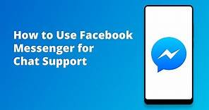 How to Use Facebook Messenger for Chat Support