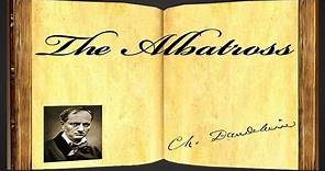 The Albatross by Charles Baudelaire - Poetry Reading