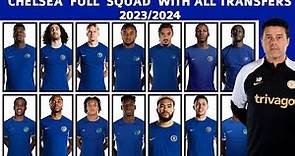 CHELSEA Full squad with all transfers 2023/2024