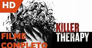 Killer Therapy 2019 (Terror e Demônios) Filme Completo LEGENDADO HD Hora do Medo